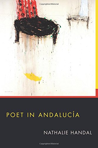 Poet in Andalucia (Pitt Poetry Series)