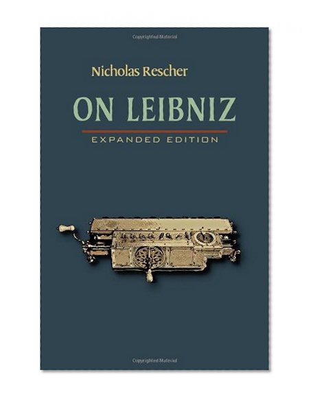 On Leibniz: Expanded Edition