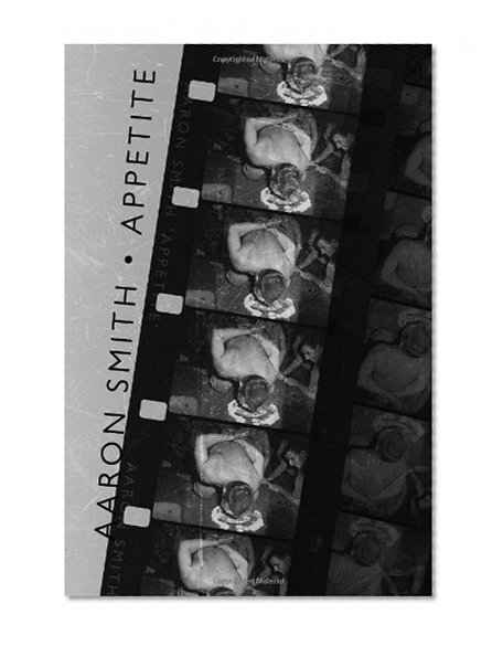 Appetite (Pitt Poetry Series)