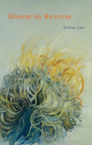Bloom in Reverse (Pitt Poetry Series)
