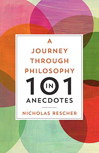 A Journey through Philosophy in 101 Anecdotes