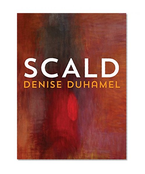 Scald (Pitt Poetry Series)