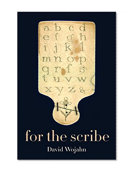 For the Scribe (Pitt Poetry Series)