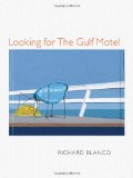 Looking for The Gulf Motel (Pitt Poetry Series)