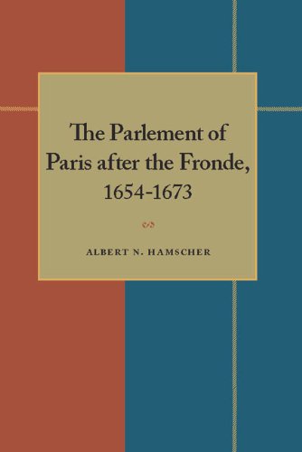 The Parlement of Paris after the Fronde 1653-1673