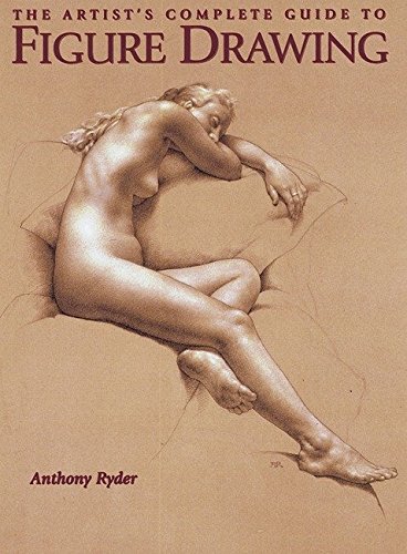 Book Cover The Artist's Complete Guide to Figure Drawing: A Contemporary Perspective On the Classical Tradition