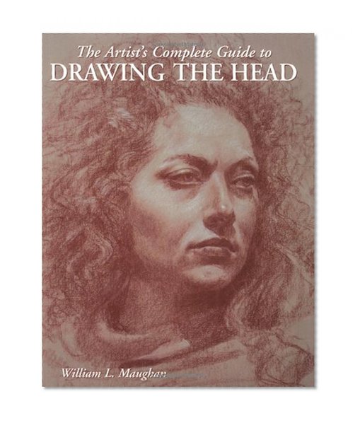 Book Cover The Artist's Complete Guide to Drawing the Head