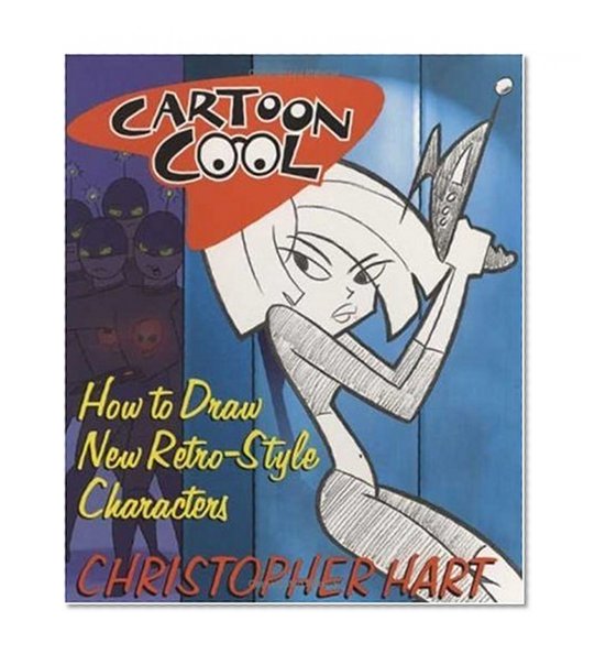 Book Cover Cartoon Cool: How to Draw New Retro-Style Characters