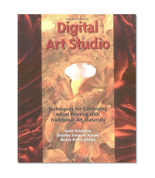 Book Cover Digital Art Studio: Techniques for Combining Inkjet Printing with Traditional Art Materials