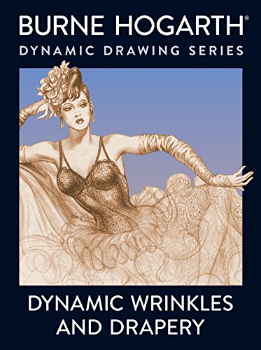Book Cover Dynamic Wrinkles and Drapery: Solutions for Drawing the Clothed Figure