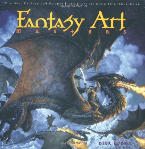 Book Cover Fantasy Art Masters:  The Best Fantasy and Science Fiction Artists Show How They Work