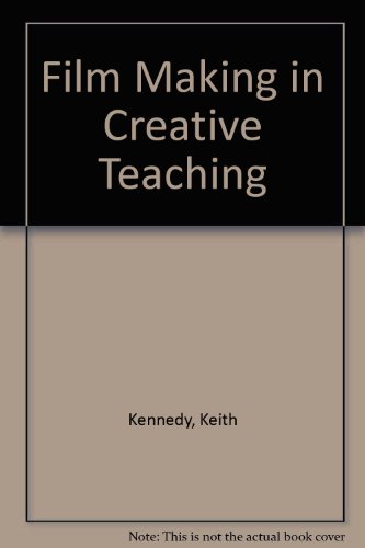 Film Making in Creative Teaching