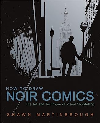 Book Cover How to Draw Noir Comics: The Art and Technique of Visual Storytelling