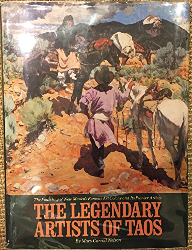 The Legendary Artists of Taos