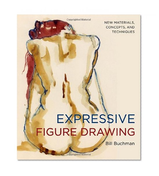 Book Cover Expressive Figure Drawing: New Materials, Concepts, and Techniques
