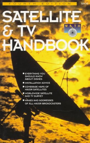 Satellite & TV Handbook (Satellite and TV Handbook)
