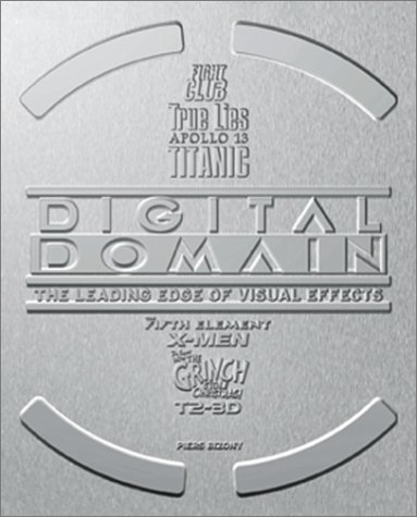 Digital Domain: The Leading Edge of Visual Effects