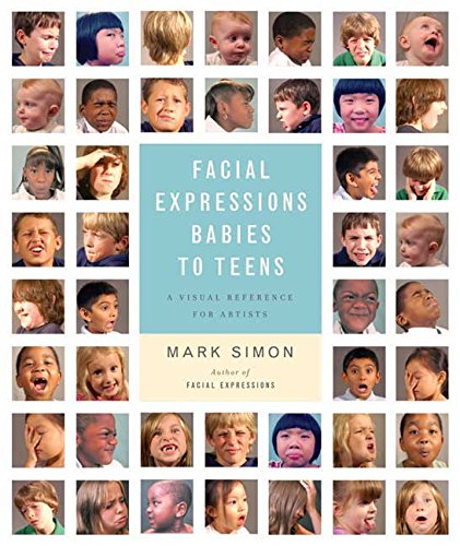 Book Cover Facial Expressions Babies to Teens: A Visual Reference for Artists