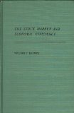 The Stock Market and Economic Efficiency (The Moorhouse Lectures ; No. 6)