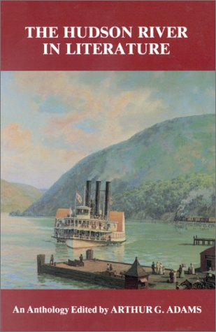 The Hudson River in Literature: An Anthology