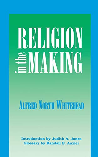 Religion in the Making: Lowell Lectures 1926