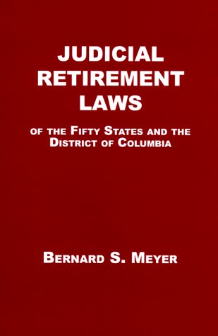 Judicial Retirement Laws of the 50 States and the District of Columbia