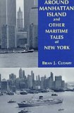 Around Manhattan Island and Other Tales of Maritime NY