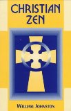 Christian Zen: A Way of Meditation