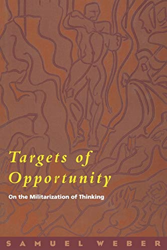 Targets of Opportunity: On the Militarization of Thinking