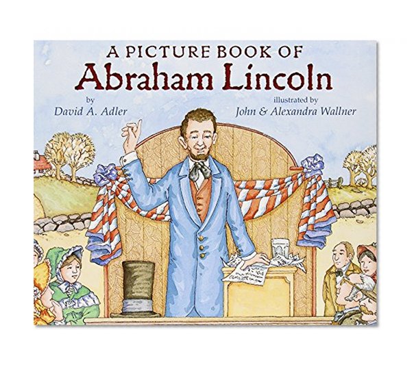 A Picture Book of Abraham Lincoln (Picture Book Biography)