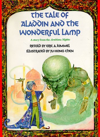 The Tale of Aladdin and the Wonderful Lamp: A Story