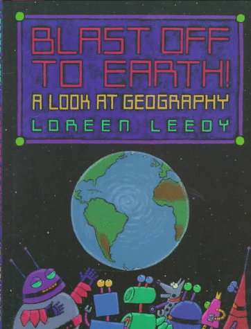 Blast Off to Earth!: A Look at Geography