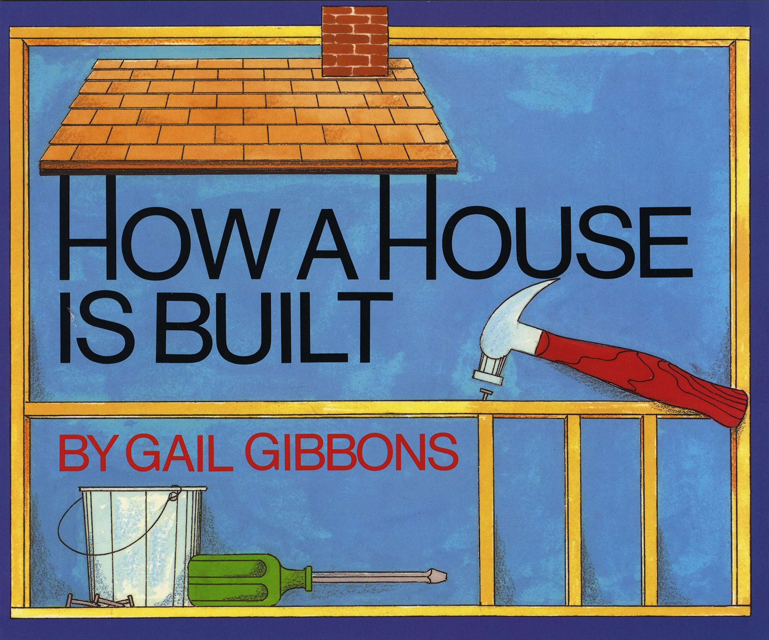 Book Cover How a House Is Built (New & Updated)