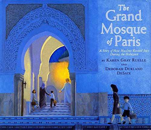 Book Cover The Grand Mosque of Paris: A Story of How Muslims Rescued Jews During the Holocaust