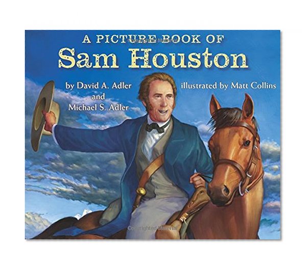 A Picture Book of Sam Houston (Picture Book Biographies)