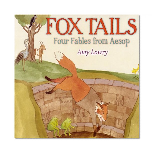 Fox Tails: Four Fables from Aesop