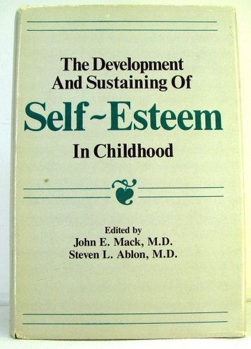 Development and Sustenance of Self-Esteem in Childhood