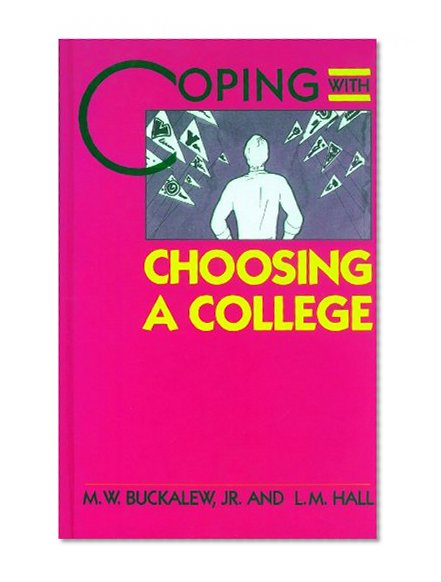 Coping With Choosing a College