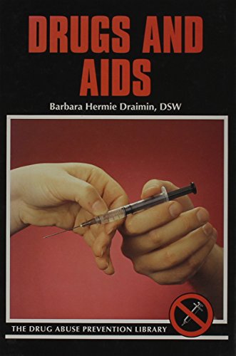 Drugs and AIDS (Drug Abuse Prevention Library)
