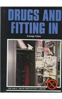 Drugs and Fitting in (Drug Abuse Prevention Library)