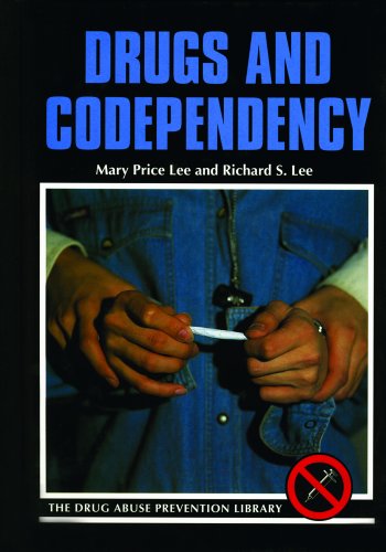 Drugs and Codependency (Drug Abuse Prevention Library)