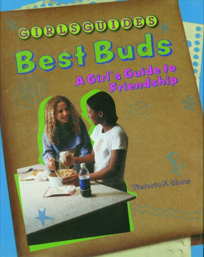 Best Buds: A Girl's Guide to Friendship (Girls Guides)