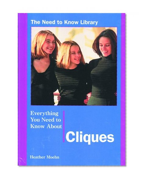 Everything You Need to Know About Cliques (Need to Know Library)