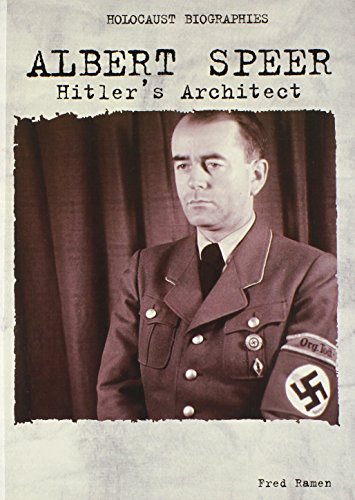 Albert Speer: Hitler's Architect (Holocaust Biographies)
