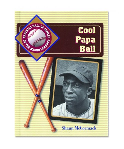 Cool Papa Bell (Baseball Hall of Famers of the Negro League)