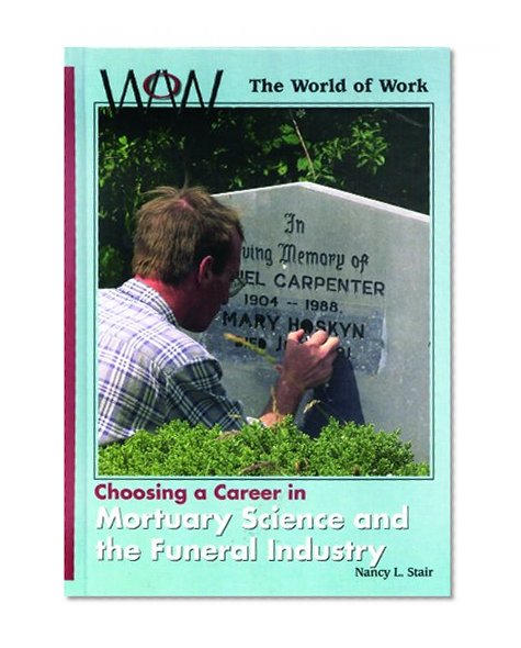 In Mortuary Science and the Funeral Industry (World of Work)