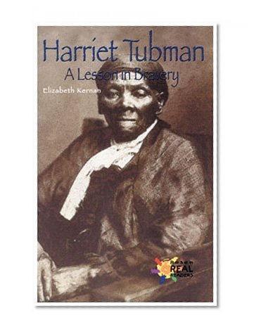 Harriet Tubman: A Lesson in Bravery (The Rosen Publishing Group's Reading Room Collection)