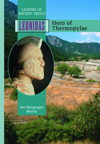 Leonidas: Hero of Thermopylae (Leaders of Ancient Greece)