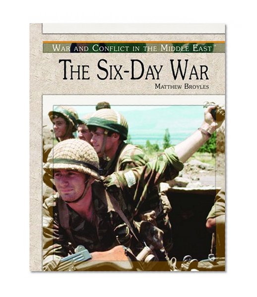 The Six-Day War (War and Conflict in the Middle East)
