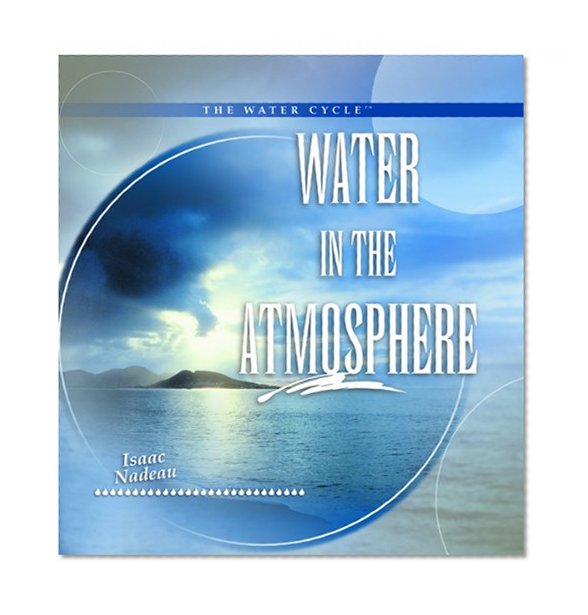 Water in the Atmosphere (Water Cycle)